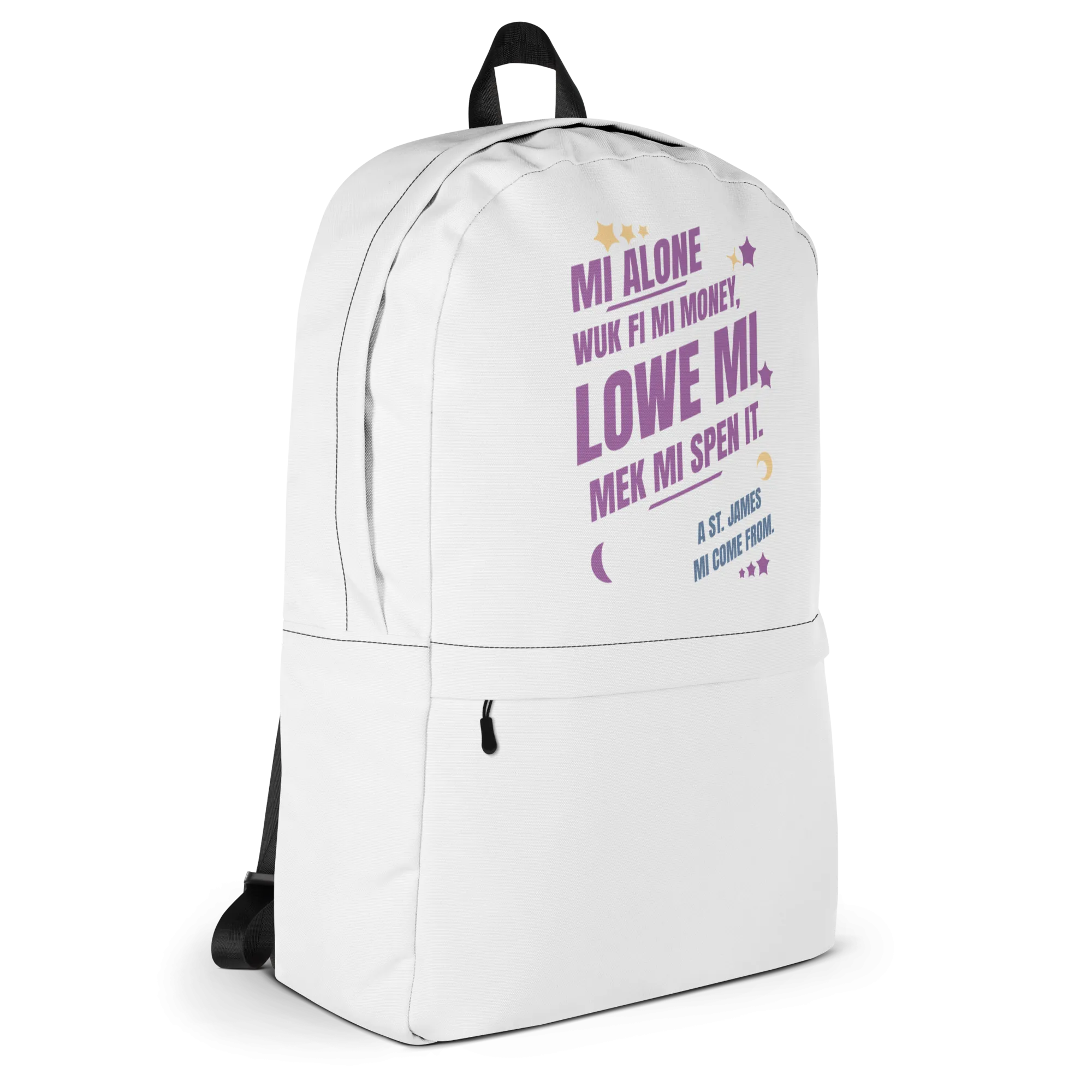 A ST. JAMES MI COME FROM - Backpack - Jamaican slang on a backpack Jamaica personalized backpack Jamaica book bag Jamaican bag