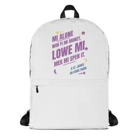 A ST. JAMES MI COME FROM - Backpack - Jamaican slang on a backpack Jamaica personalized backpack Jamaica book bag Jamaican bag